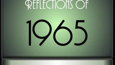 Reflections Of 1965 ♫ ♫ [90 Songs]