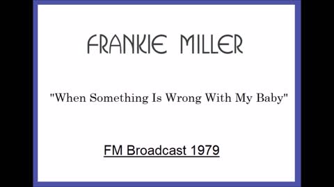 Frankie Miller - When Something Is Wrong With My Baby (Live in Amsterdam, Holland 1979) FM Broadcast