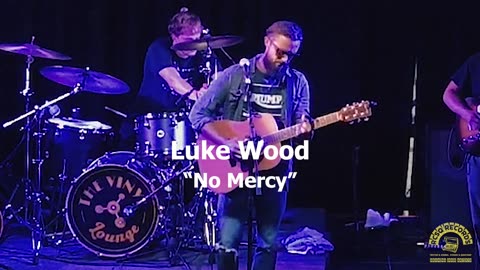 Luke Wood - No Mercy - LIVE AT BLUE HOUSE ARTIST NIGHT