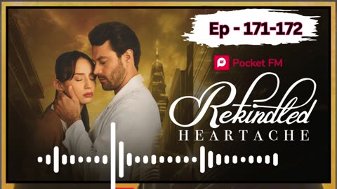 Rekindled heartache episode 171 to 172 #rekindledheartaches