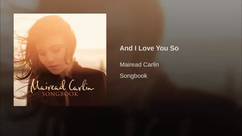 Mairead Carlin Songbook And I Love You So