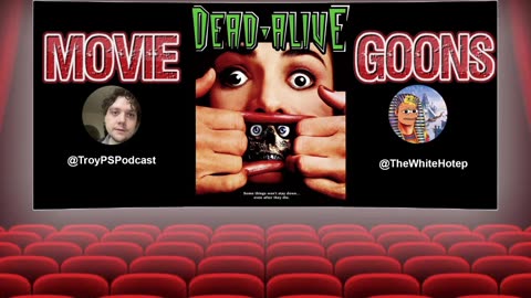 Movie Goons Episode 1: Dead Alive