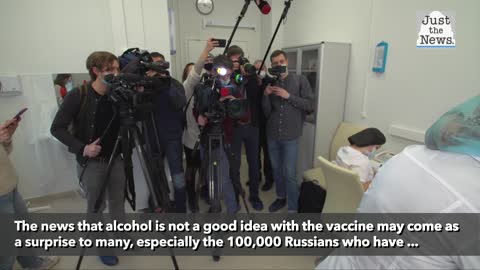 Russia warns no alcohol consumption for two months after receiving vaccine