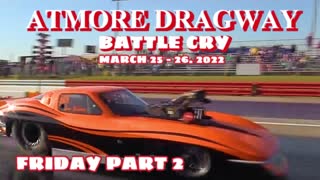 RACERS DELITE | ATMORE DRAGWAY BATTLE CRY 2022 PART 2 } ATMORE ALABAMA