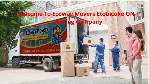 Ecoway Movers | #1 Moving Company in Etobicoke, ON