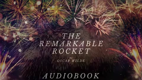The Remarkable Rocket by Oscar Wilde - Full Audiobook _ Bedtime Stories