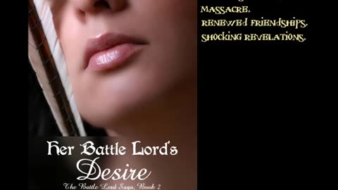 HER BATTLE LORD'S DESIRE, a Sci-Fi/Futuristic/Post-Apocalyptic Romance