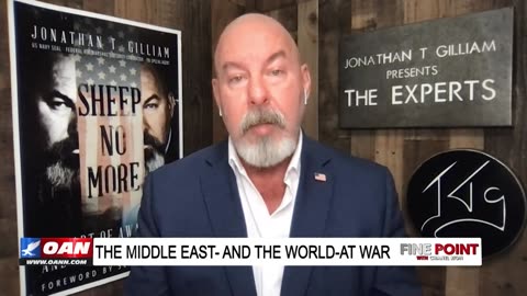 Fine Point - The Middle East- And The World-At War - With Jonathan T Gilliam