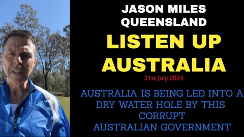 Jason Miles - Australia is being led to a dry water hole by the corrupt Australian Government