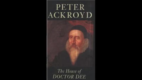 The House of Doctor Dee Peter Ackroyd