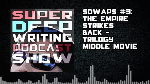 SDWPS #3 - Empire Strikes Back - Middle Trilogy Movie