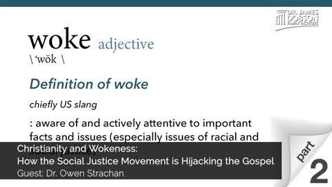 Christianity and Wokeness How the Social Justice Movement is Hijacking the Gospel - Part 2