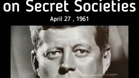 The JFK Speech on Secret Societies