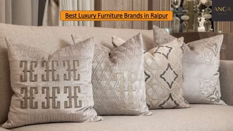 Best Luxury Furniture Brands in Raipur