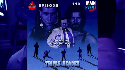 Episode 119: WWF In Your House 3 - Triple Header