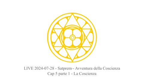 LIVE 2024-07-28 - Satprem - Avventura della Coscienza - dal Cap 5 parte 1 - La Coscienza