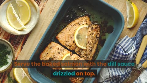 Dining Delights: Baked Salmon and Homemade Dill Sauce Recipe