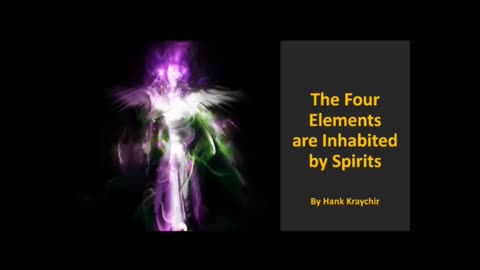 THE FOUR ELEMENTS ARE INHABITED BY SPIRITS