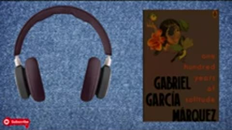 One Hundred Years of Solitude Part 2 - Gabriel García Márquez Audiobook