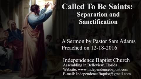 Called To Be Saints: Separation and Sanctification