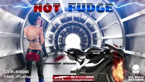 Damage - Hot Fudge