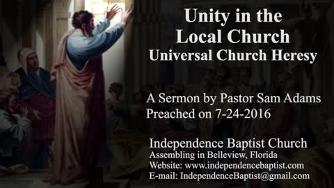 Unity in the Local Church - Universal Church Heresy