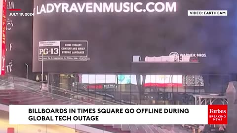 WATCH- Billboards Go Offline In Times Square During Global Tech Outage