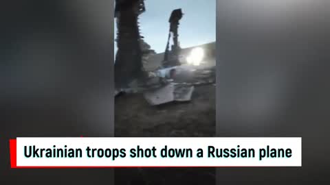 Ukrainian troops shot down a Russian plane