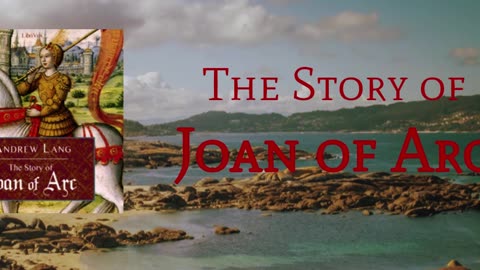 The Story of Joan of Arc - Andrew Lang
