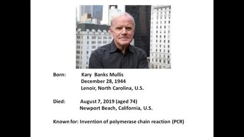 DR. KARY MULLIS - INVENTOR OF THE PCR TEST USED FOR COVID19.