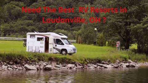 Wally World Riverside RV Resort in Loudonville, Ohio