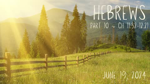 Hebrews (Part 10)