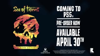 Sea of Thieves - Official PS5 Pre-Order Trailer