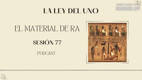 Ley del Uno: el material de Ra, Sesión 77