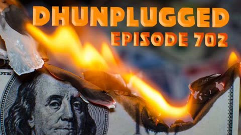 DHUnplugged #702: Inflation Nation