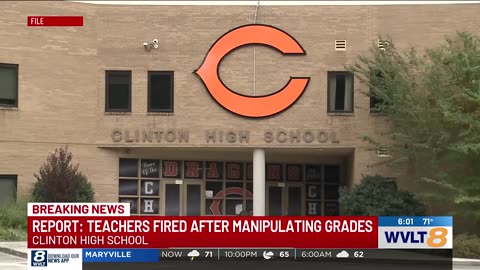 Two Clinton High School teachers fired after changing nearly 1,500 grades, report says