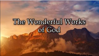 The Lion's Table: The Wonderful Works of God