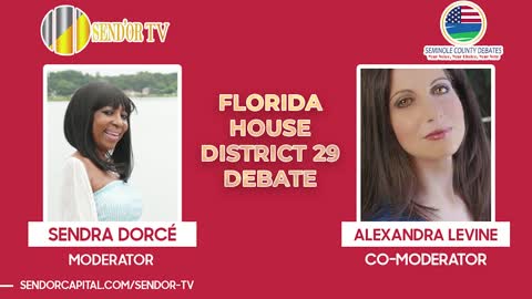 Florida House District 29 Debate | Sendra Dorcé & Alexandra Levine - Send'Or TV