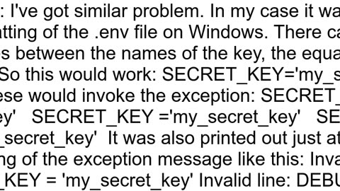 ImproperlyConfigured SECRET_KEY error using djangoenviron