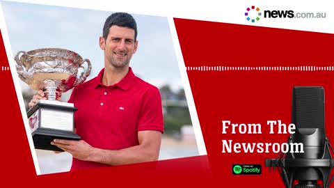 From The Newsroom Podcast: Novak Djokovic’s visa cancelled