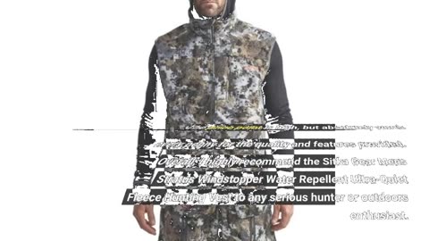 Buyer Comments: Sitka Gear Men's Stratus Windstopper Water Repellent Ultra-Quiet Fleece Hunting...