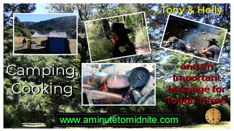 Camping, Cooking and an Important Message for Tough Times - Tony & Holly