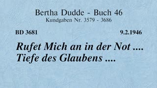 BD 3681 - RUFET MICH AN IN DER NOT .... TIEFE DES GLAUBENS ....