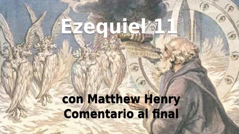 🔥️ ¡Juicios divinos contra los malvados! Ezequiel 11 con comentario. 🗡️💀️