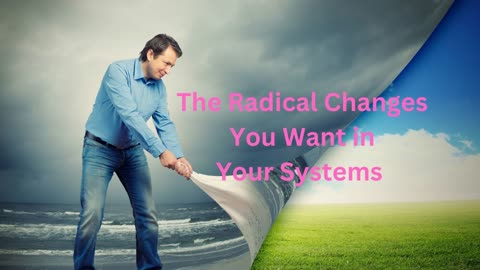 The Radical Changes You Want in Your Systems ∞The 9D Arcturian Council Channeled by Daniel Scranton