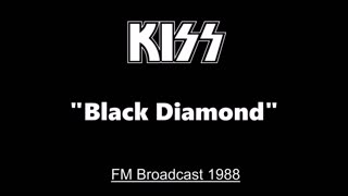 Kiss - Black Diamond (Live in New York City 1988) FM Broadcast