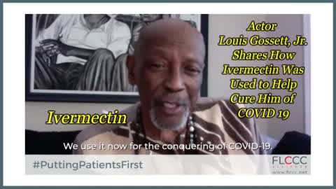 Actor Louis Gossett, Jr. shares how Ivermectin was used to help Cure Him