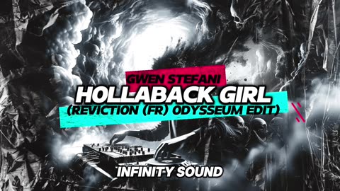 Gwen Stefani - Hollaback Girl (Reviction (FR) Odysseum Edit)