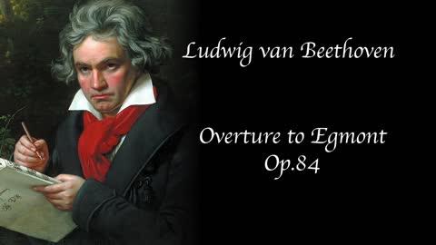 Beethoven - Overture to Egmont