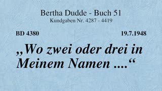 BD 4380 - "WO ZWEI ODER DREI IN MEINEM NAMEN ...."